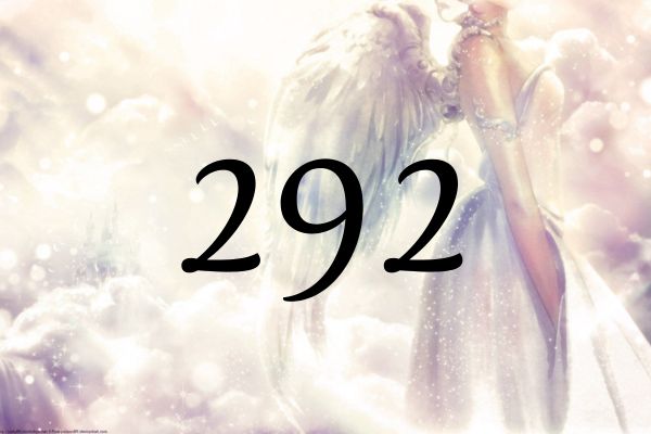 天使數字292的含義是「通過持續的努力您所希望的未來即將到來」